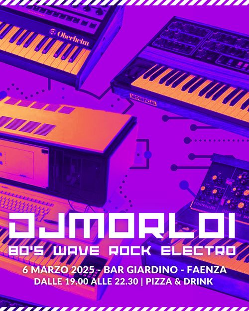 Dj Morloi // 80's Pop Wave PostPunk Electro // Musica Bella al Baretto di Provincia