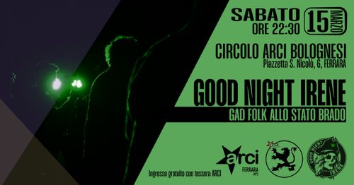 Good Night Irene (Gad folk allo stato brado) al circolo Arci Bolognesi