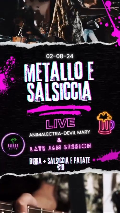 METALLO E SALSICCIA 